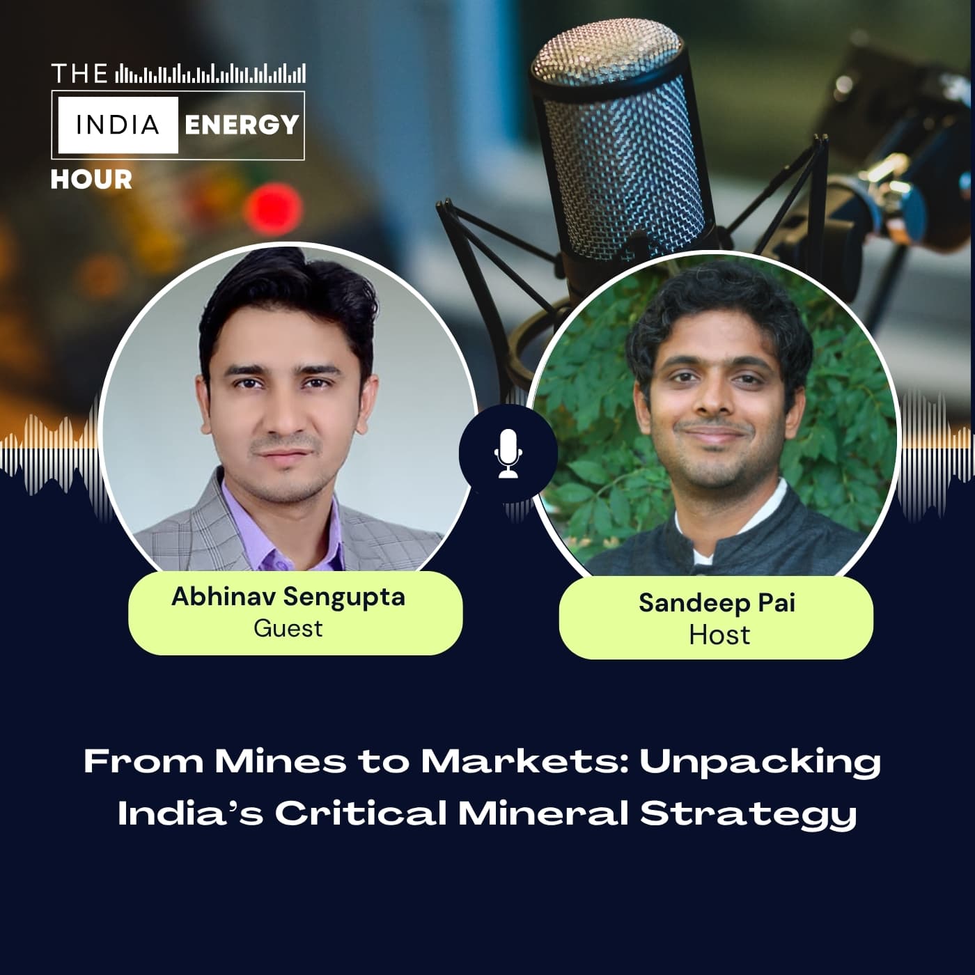 From Mines to Markets: Unpacking India’s Critical Mineral Strategy | ft. Abhinav Sengupta