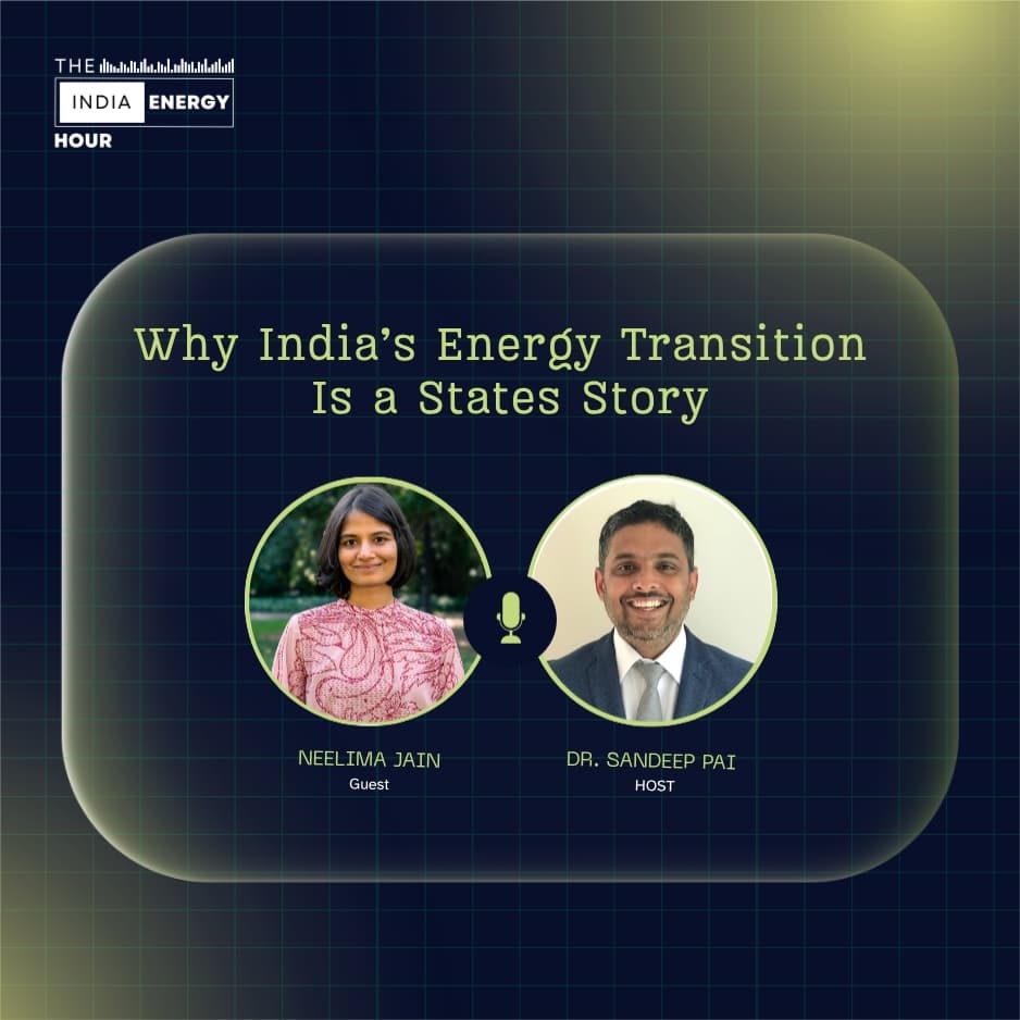 Why India’s Energy Transition Is a States Story | ft. Neelima Jain